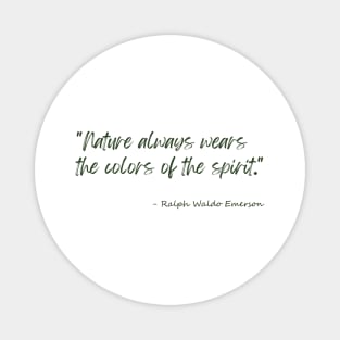 A Quote about Nature from "Nature" by Ralph Waldo Emerson Magnet